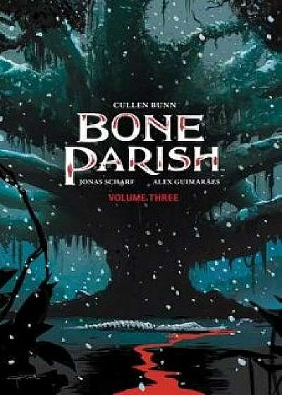 Bone Parish Vol. 3, Paperback/Cullen Bunn