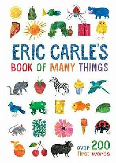 Eric Carle's Book of Many Things, Hardcover/Eric Carle
