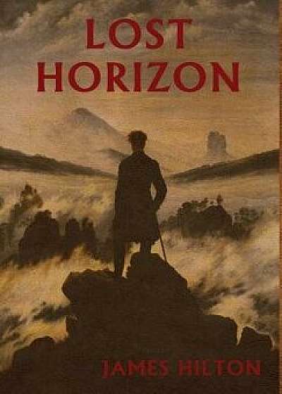 Lost Horizon, Hardcover/James Hilton