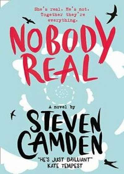 Nobody Real, Paperback/Steven Camden