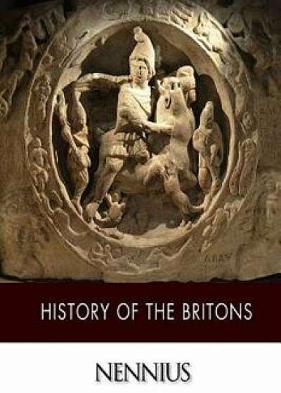 History of the Britons, Paperback/Nennius