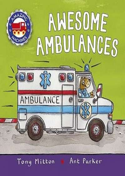 Awesome Ambulances/Tony Mitton