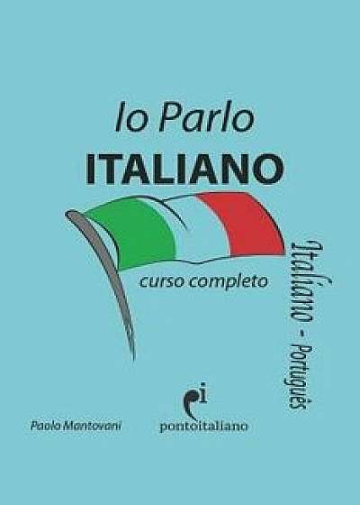 Io Parlo Italiano: (curso completo), Paperback/Paolo Mantovani
