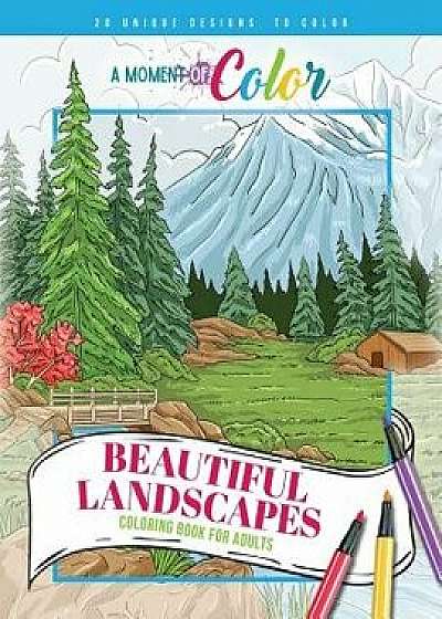Beautiful Landscapes Coloring Book for Adults, Paperback/Angela Gaines