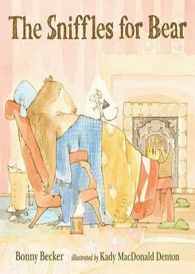 The Sniffles for Bear, Paperback/Bonny Becker