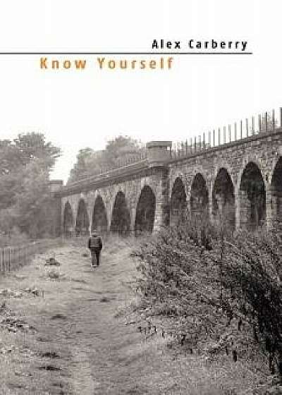 Know Yourself, Paperback/Alex Carberry