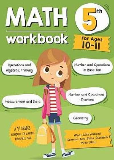 Math Workbook Grade 5 (Ages 10-11): A 5th Grade Math Workbook For Learning Aligns With National Common Core Math Skills, Paperback/Tuebaah