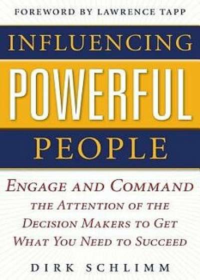 Influencing Powerful People, Paperback/Dirk Schlimm