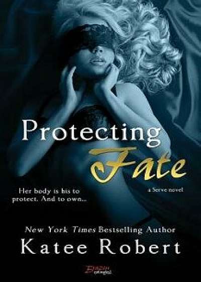 Protecting Fate, Paperback/Katee Robert