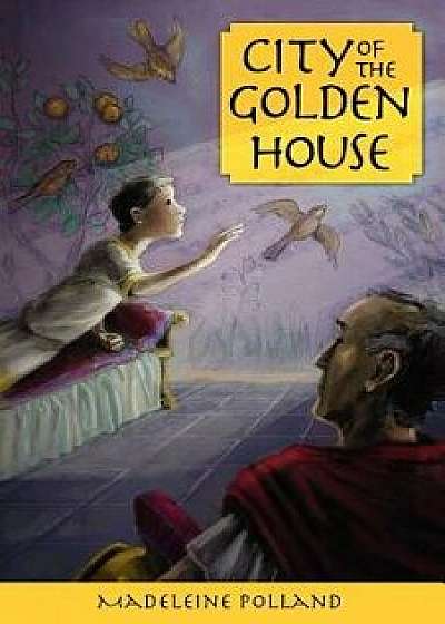 City of the Golden House, Paperback/Madeleine Polland