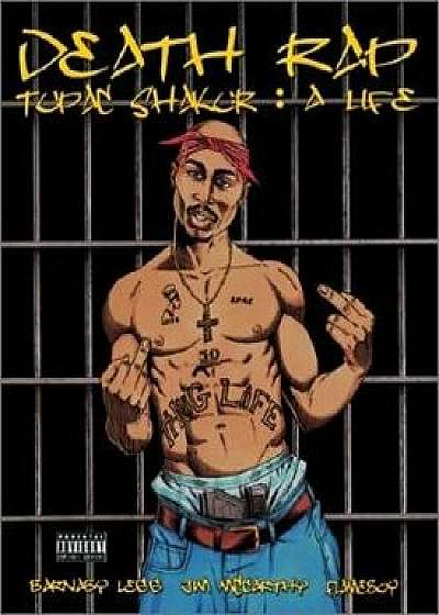 Death Rap Tupac Shakur: A Life, Paperback/Barnaby Legg