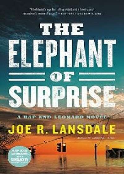 The Elephant of Surprise, Hardcover/Joe R. Lansdale