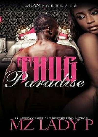 Thug Paradise, Paperback/Mz Lady P