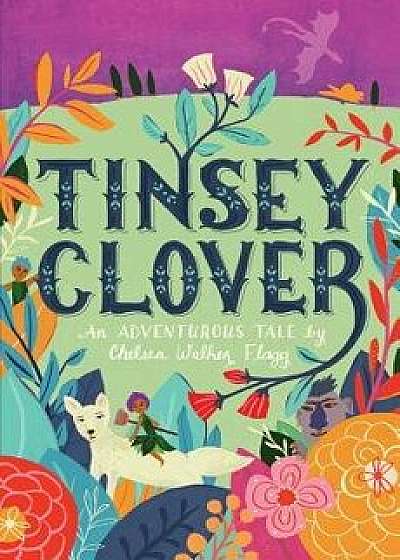 Tinsey Clover, Paperback/Chelsea Flagg