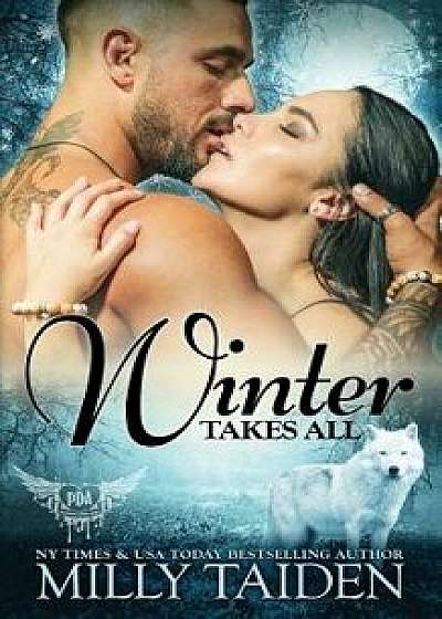 Winter Takes All, Paperback/Milly Taiden