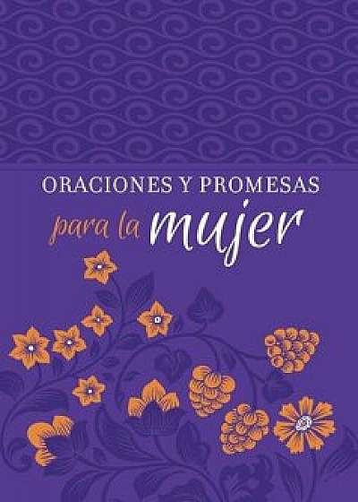 Oraciones Y Promesas Para La Mujer/Broadstreet Publishing Group LLC