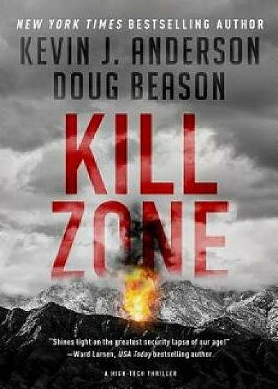 Kill Zone: A High-Tech Thriller, Hardcover/Kevin J. Anderson