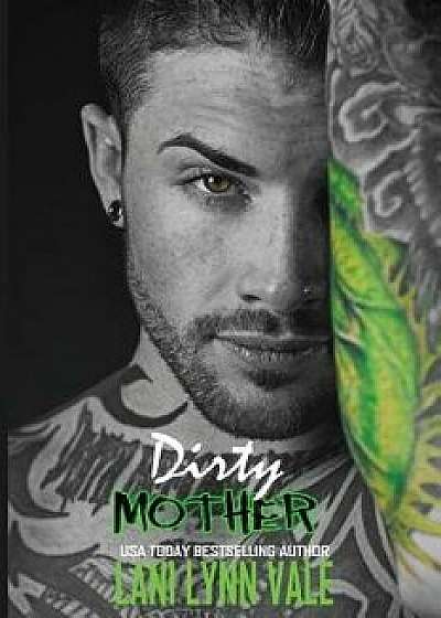 Dirty Mother, Paperback/Lani Lynn Vale