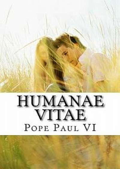 Humane Vitae, Paperback/Pope Paul VI