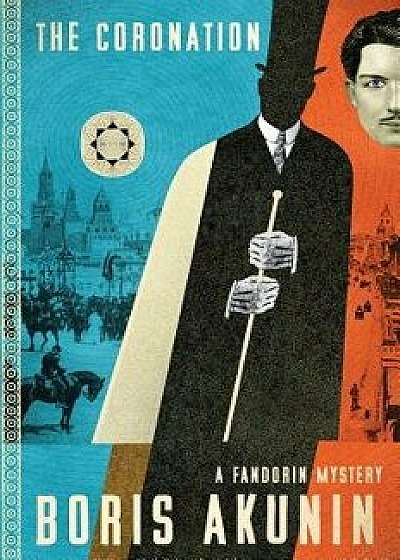 The Coronation: A Fandorin Mystery, Hardcover/Boris Akunin