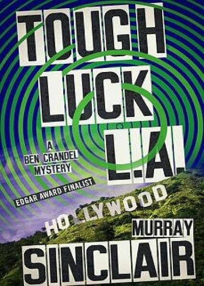 Tough Luck L.A., Paperback/Murray Sinclair