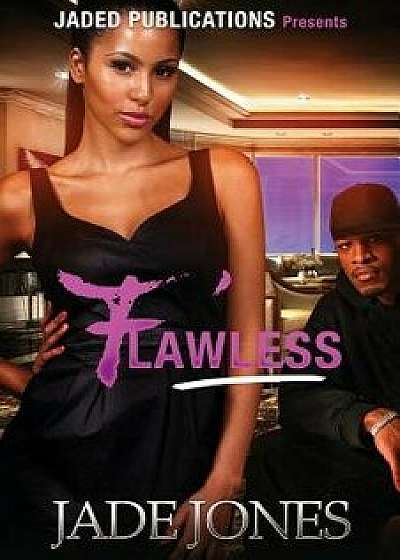 Flawless: A Street Love Tale, Paperback/Jade Jones