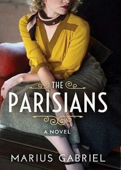 The Parisians, Paperback/Marius Gabriel