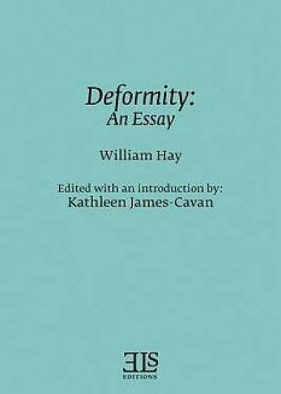 Deformity: An Essay/William Hay