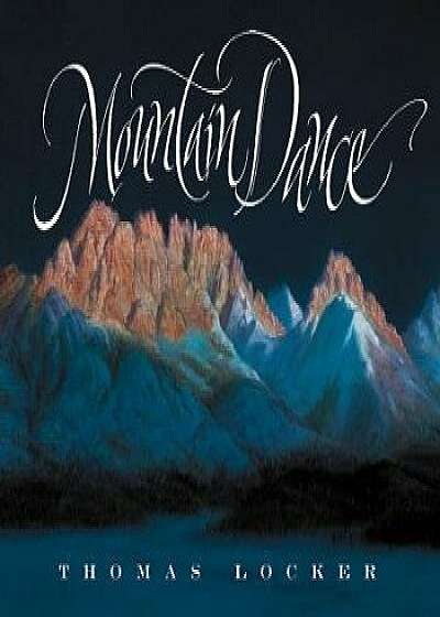 Mountain Dance, Hardcover/Thomas Locker