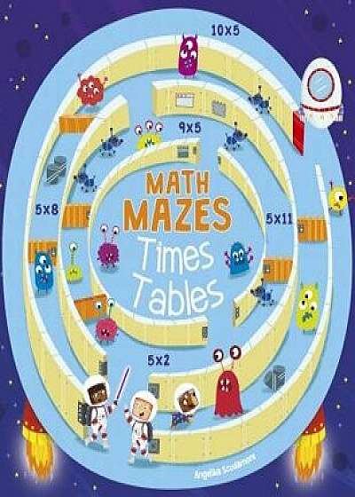 Math Mazes: Times Tables, Paperback/Catherine Casey
