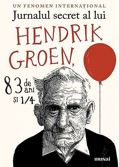 Jurnalul secret al lui Hendrik Groen, 83 de ani şi ¼
