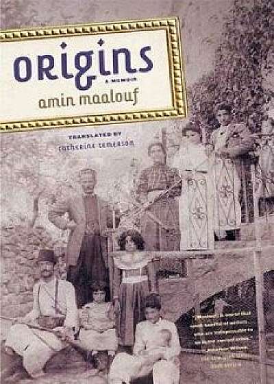 Origins: A Memoir, Paperback/Amin Maalouf