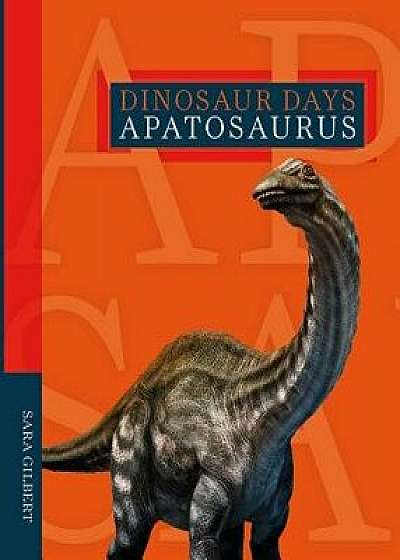 Apatosaurus, Paperback/Sara Gilbert