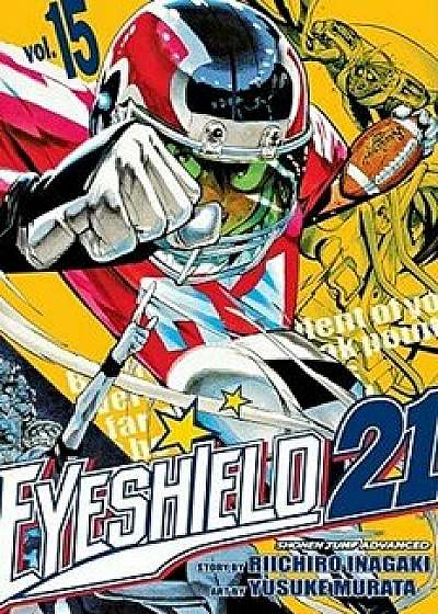 Eyeshield 21, Volume 15, Paperback/Riichiro Inagaki