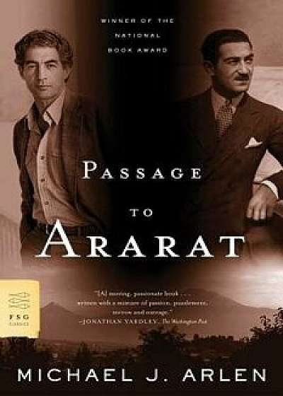 Passage to Ararat, Paperback/Michael J. Arlen