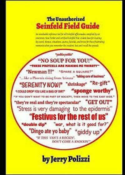 The Unauthorized Seinfeld Field Guide/Jerry Polizzi