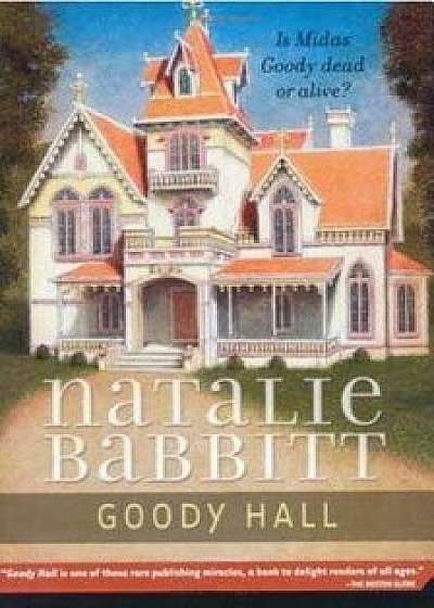 Goody Hall, Paperback/Natalie Babbitt