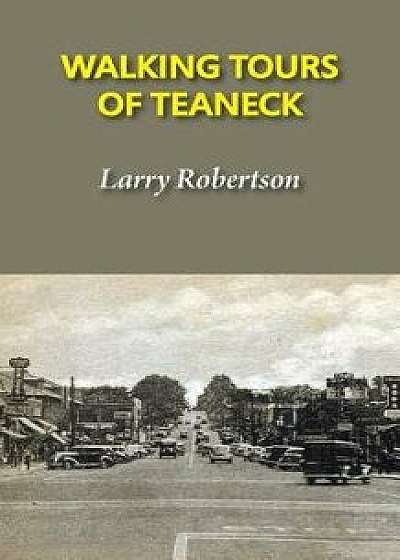 Walking Tours of Teaneck/Larry Robertson