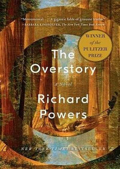 The Overstory, Paperback/Richard Powers