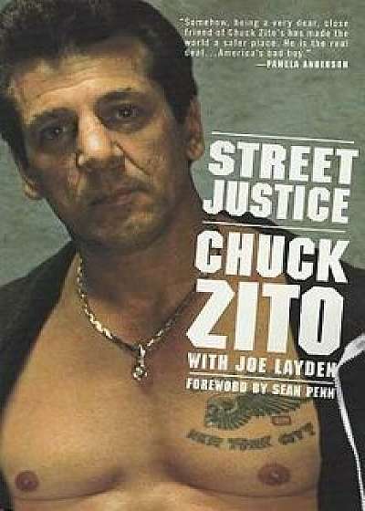 Street Justice, Paperback/Chuck Zito
