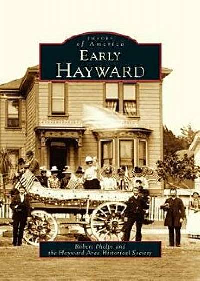 Early Hayward, Hardcover/Robert Phelps