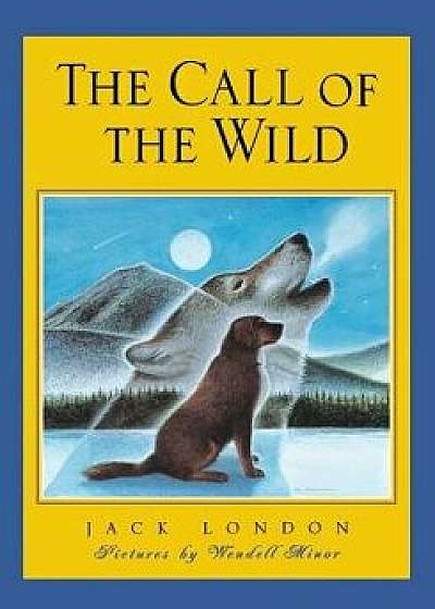 The Call of the Wild, Hardcover/Jack London