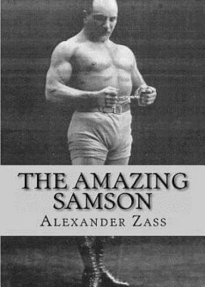The Amazing Samson, Paperback/Alexander Zass