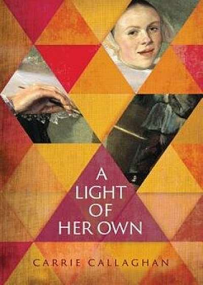 A Light of Her Own, Hardcover/Carrie Callaghan