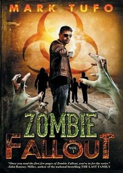 Zombie Fallout, Hardcover/Mark Tufo