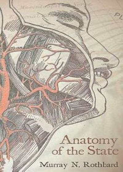 Anatomy of the State, Hardcover/Murray Rothbard