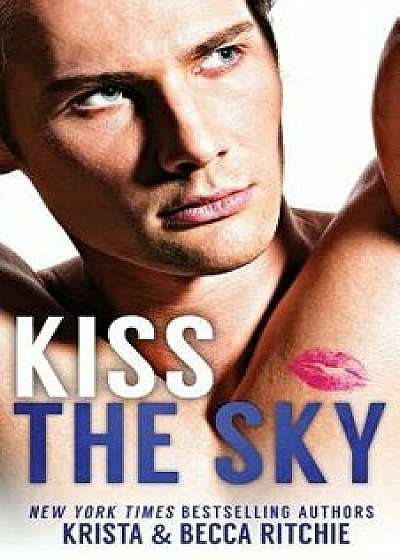 Kiss the Sky Special Edition, Paperback/Krista Ritchie