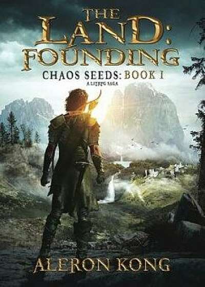 The Land: Founding: A Litrpg Saga, Hardcover/Aleron Kong