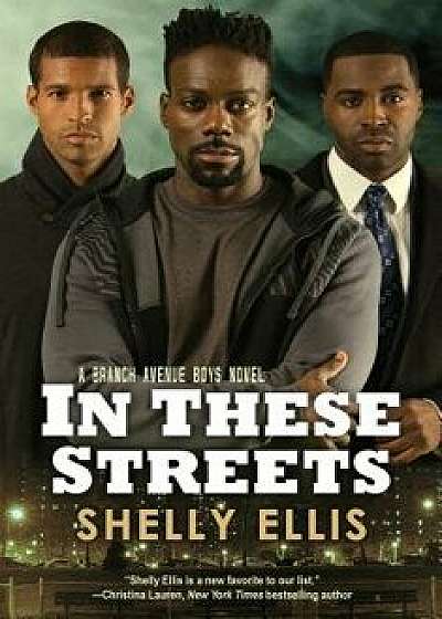 In These Streets, Paperback/Shelly Ellis