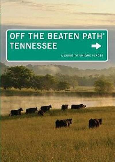 Tennessee Off the Beaten Path(r): A Guide to Unique Places, Paperback/Jackie Sheckler Finch